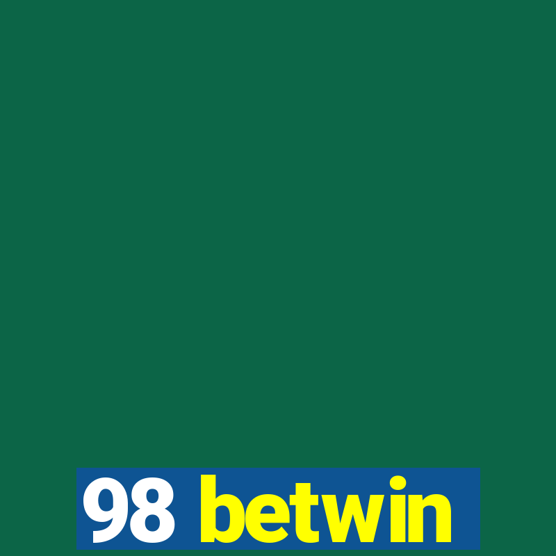 98 betwin